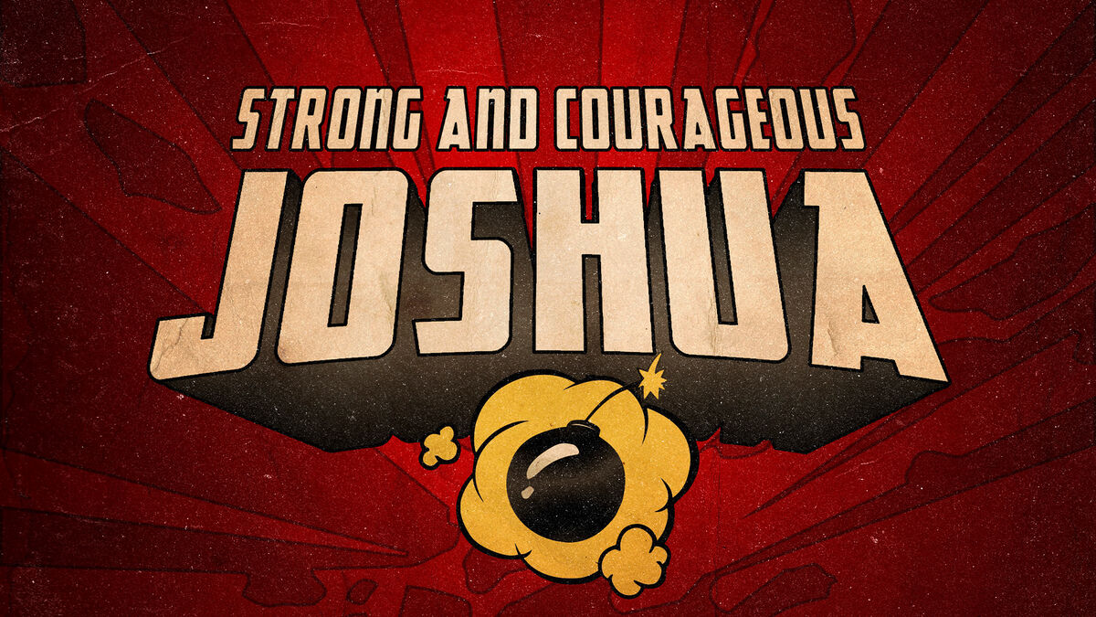 Joshua Strong and Courageous image number null